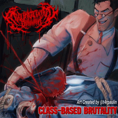 Regurgitated Devourer : Class-Based Brutality Regurgitated Devourer : Class-Based Brutality